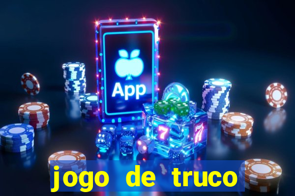 jogo de truco valendo dinheiro real